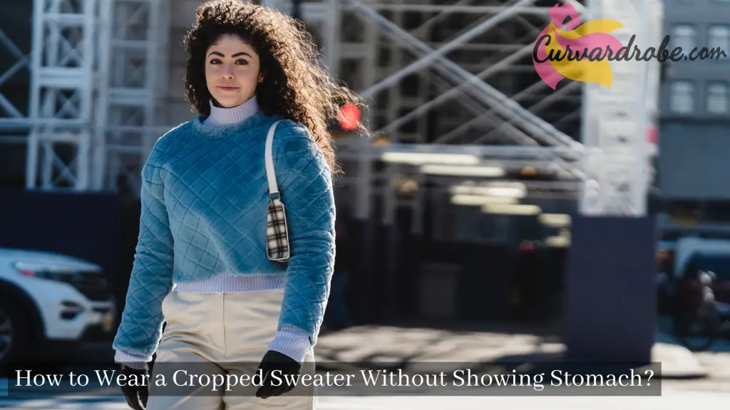 how to wear a cropped sweater without showing stomach