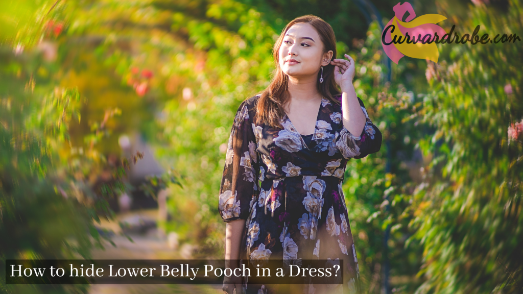 How to hide Lower Belly Pooch in a Dress