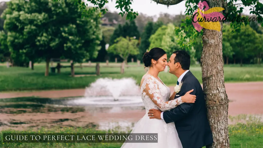 Guide To Perfect Lace Wedding Dress