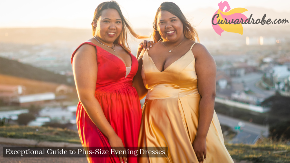 Exceptional Guide to Plus-Size Evening Dresses