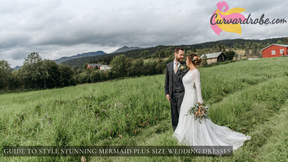 Guide to Style Stunning Mermaid Plus Size Wedding Dresses