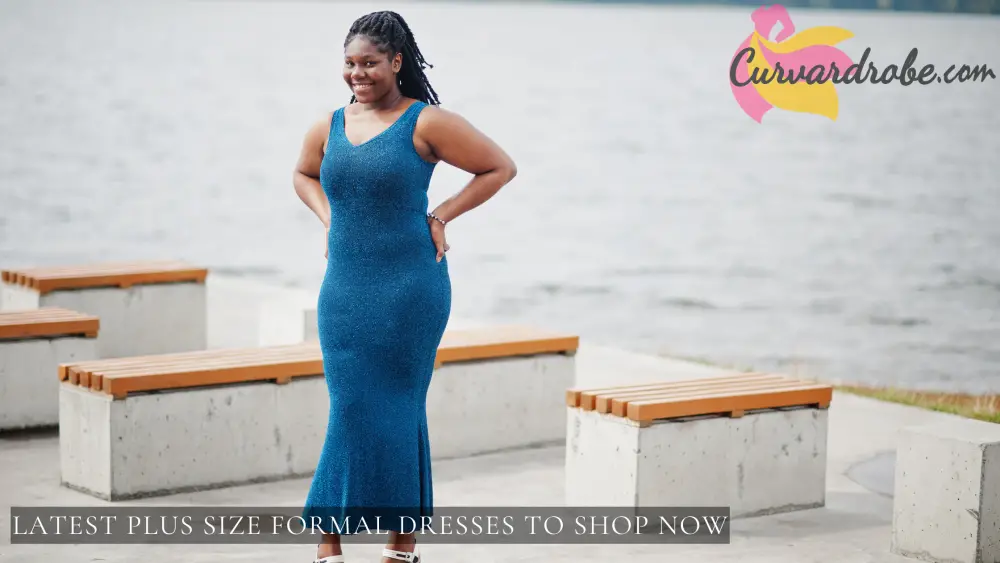 Guide to choose Latest Plus Size Formal Dresses to Shop Now